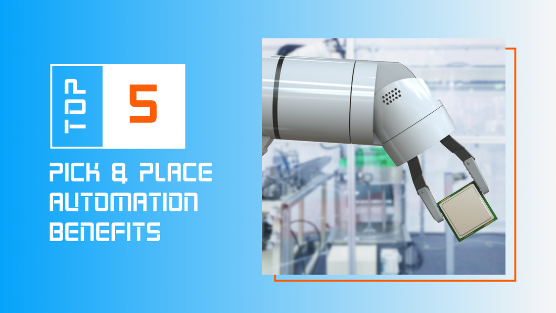 Banner image for blog post featuring robot arm with gripper tool holding a box and text "Top 5 pick & place automation benefits"